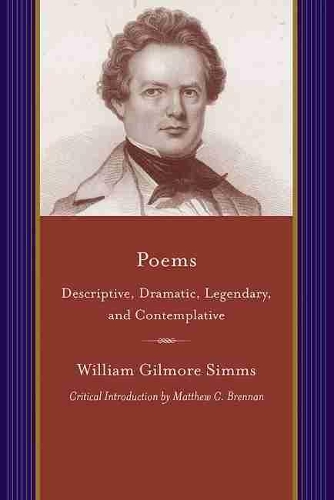 Паперова книга «Poems: Descriptive, Dramatic, Legendary and Contemplative», автор Вільям Гілмор Сіммс - фото №1