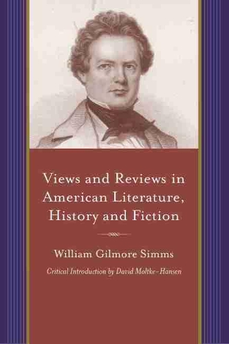 Паперова книга «Views and Reviews in American Literature, History and Fiction», автор Вільям Гілмор Сіммс - фото №1