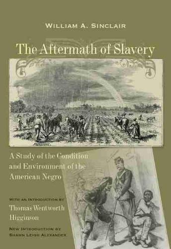 Бумажная книга «The Aftermath of Slavery: A Study of the Condition and Environment of the American Negro», автор Уильям А. Синклер - фото №1