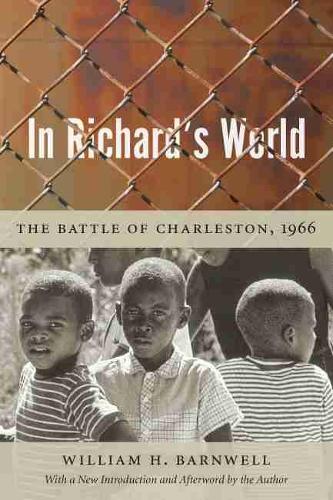 Паперова книга «In Richard's World: The Battle of Charleston, 1966», автор Вільям Х. Барнвелл - фото №1