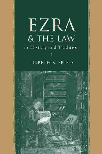 Бумажная книга «Ezra and the Law in History and Tradition», автор Лисбет С. Фрид - фото №1