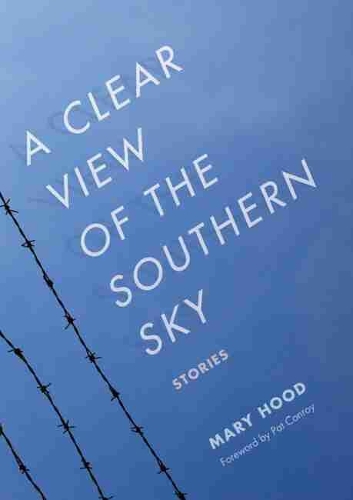 Бумажная книга «A Clear View of the Southern Sky: Stories», автор Мэри Худ - фото №1