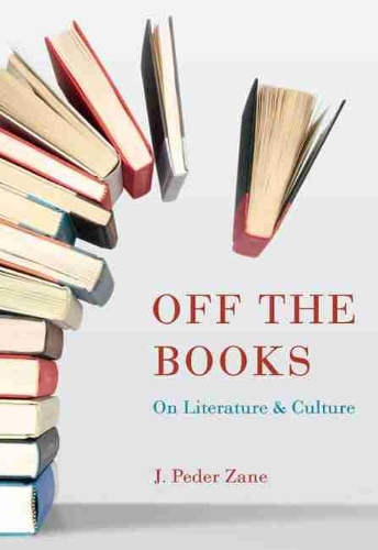 Бумажная книга «Off the Books: On Literature and Culture», автор Дж. Педер Зейн - фото №1