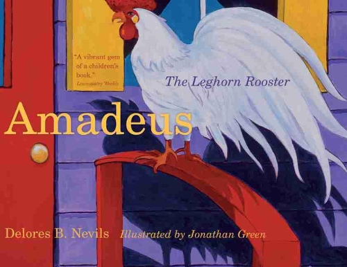 Бумажная книга «Amadeus: The Leghorn Rooster», автор Делорес Б. Невилс - фото №1