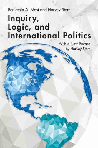 Бумажная книга «Inquiry, Logic, and International Politics», авторов Бенджамин А. Мост, Харви Старр - фото №1