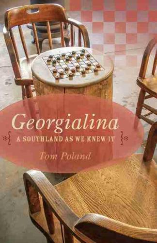 Паперова книга «Georgialina: A Southland as We Knew It», автор Том Поланд - фото №1