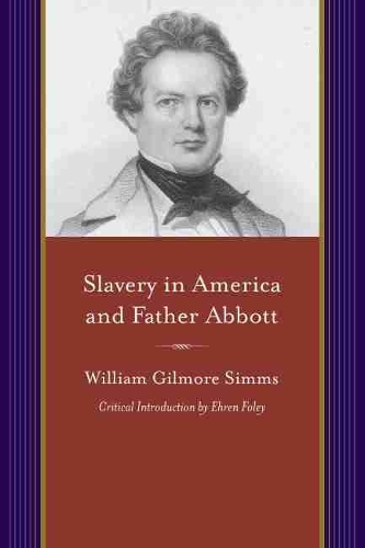 Бумажная книга «Slavery in America and Father Abbott», автор Уильям Гилмор Симмс - фото №1