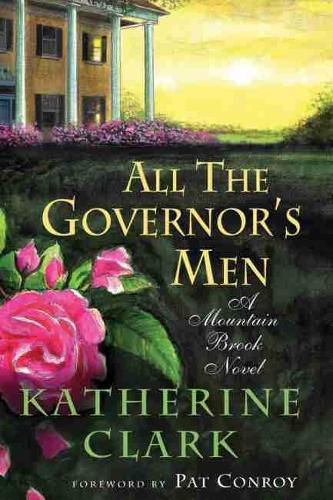 Бумажная книга «All the Governor's Men: A Mountain Brook Novel», автор Кэтрин Кларк - фото №1