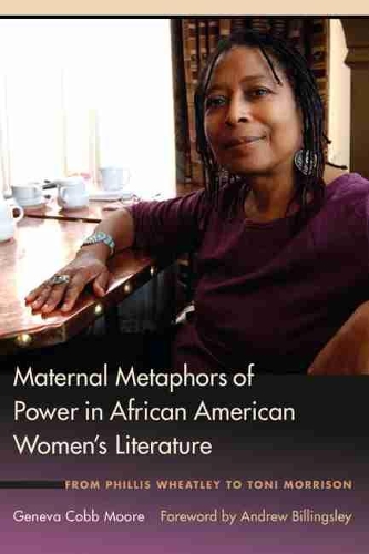 Паперова книга «Maternal Metaphors of Power in African American Women's Literature: From Phillis Wheatley to Toni Morrison», автор Женева Кобб Мур - фото №1