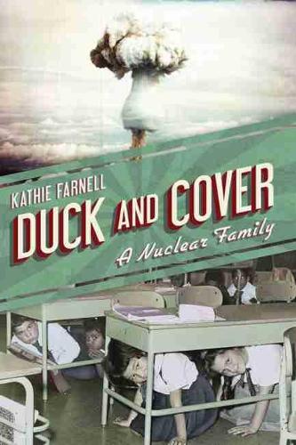 Бумажная книга «Duck and Cover: A Nuclear Family», автор Кэти Фарнелл - фото №1