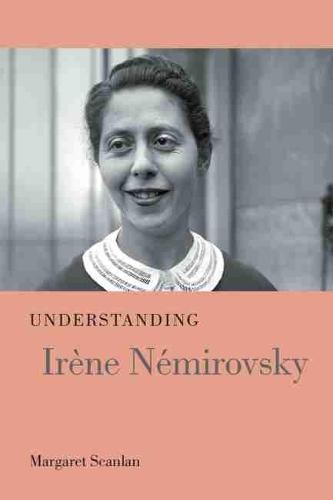 Бумажная книга «Understanding Irène Némirovsky», автор Маргарет Скэнлан - фото №1