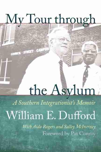 Бумажная книга «My Tour Through the Asylum: A Southern Integrationist’s Memoir», автор Уильям Э. Даффорд - фото №1
