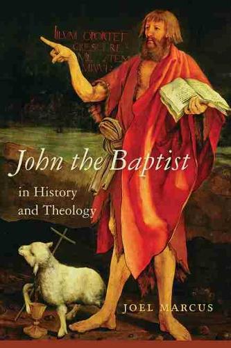 Бумажная книга «John the Baptist in History and Theology», автор Джоэл Маркус - фото №1
