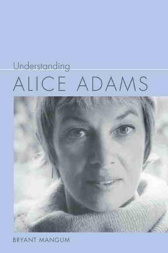 Бумажная книга «Understanding Alice Adams», автор Брайант Мангам - фото №1