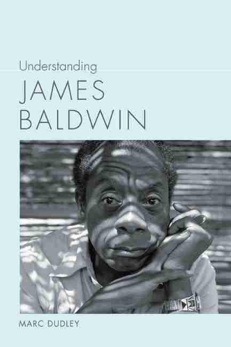 Бумажная книга «Understanding James Baldwin», автор Марк Дадли - фото №1