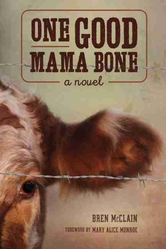 Паперова книга «One Good Mama Bone: A Novel», автор Брен МакКлейн - фото №1