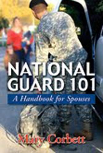 Паперова книга «National Guard 101: A Handbook for Spouses», автор Мері Корбетт - фото №1