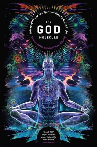 Бумажная книга «The God Molecule: 50-MeO-DMT and the Spiritual Path to Divine Light» - фото №1