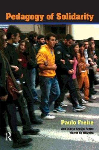Бумажная книга «Pedagogy of Solidarity», авторов Ана Мария Араужу Фрейре, Пауло Фрейре, Вальтер де Оливейра - фото №1