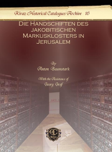 Бумажная книга «Die Handschiften des jakobitischen Markusklosters in Jerusalem», авторов Антон Баумштарк, Георг Граф - фото №1