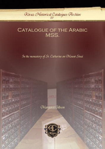 Бумажная книга «Catalogue of the Arabic MSS.: In the monastery of St. Catherine on Mount Sinai», автор Маргарет Гибсон - фото №1
