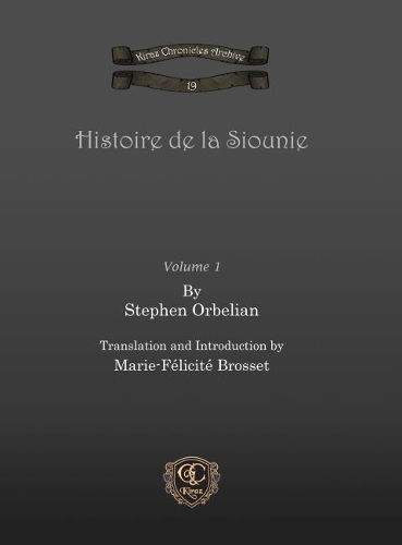 Паперова книга «Histoire de la Siounie (Vol 1-2)», авторів Марі-Фелісіте Броссе, Стівен Орбелян - фото №1