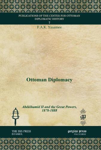 Паперова книга «Ottoman Diplomacy: Abdülhamid II and the Great Powers, 1878-1888», автор Ф.А.К. Ясамі - фото №1
