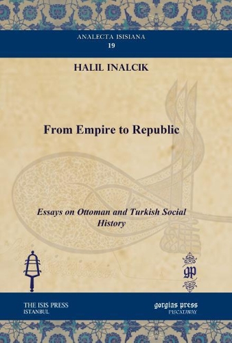 Паперова книга «From Empire to Republic: Essays on Ottoman and Turkish Social History», автор Халіл Іналджик - фото №1