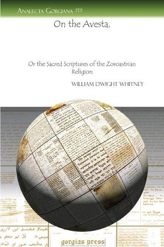 Бумажная книга «On the Avesta: Or the Sacred Scriptures of the Zoroastrian Religion», автор Уильям Уитни - фото №1