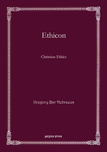 Паперова книга «Ethicon: Christian Ethics», автор Грегорі Абульфарадж Бар Хеврей - фото №1