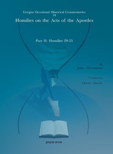 Паперова книга «Homilies on the Acts of the Apostles: Part II: Homilies 29–55», авторів Чарльз Меріот, Йоан Золотоуст - фото №1