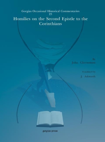 Паперова книга «Homilies on the Second Epistle to the Corinthians», авторів Дж. Ешворт, Йоан Золотоуст - фото №1