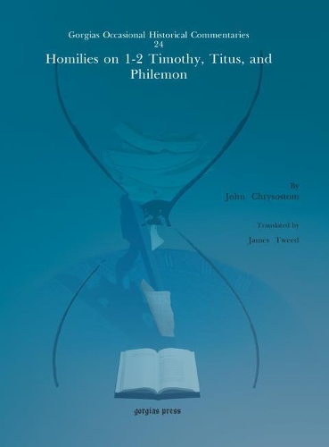 Бумажная книга «Homilies on 1–2 Timothy, Titus, and Philemon», авторов Джеймс Твид, Иоанн Златоуст - фото №1