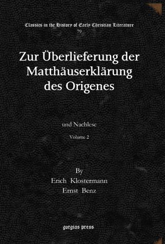 Паперова книга «Zur Überlieferung der Matthäuserklärung des Origenes (Vol 2): und Nachlese», авторів Еріх Клостерманн, Ернст Бенц - фото №1