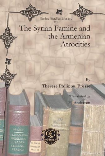 Бумажная книга «The Syrian Famine and the Armenian Atrocities», авторов П. Андерсон, Тереза Филипп Брессе - фото №1