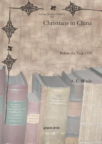 Бумажная книга «Christians in China: Before the Year 1550», автор А. К. Моул - фото №1