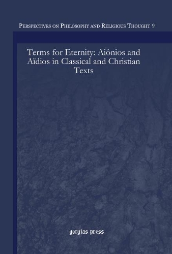 Паперова книга «Terms for Eternity: Aiônios and Aïdios in Classical and Christian Texts», автор Іларія Рамеллі - фото №1