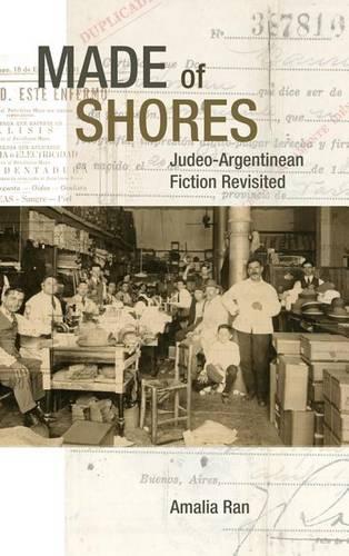 Бумажная книга «Made of Shores: Judeo-Argentinean Fiction Revisited», автор Амалия Ран - фото №1