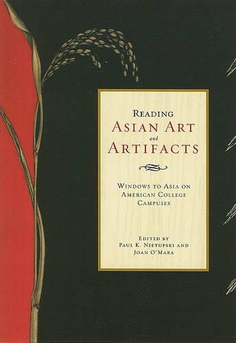 Бумажная книга «Reading Asian Art and Artifacts: Windows to Asia on American College Campuses», авторов Джоан О'Мара, Пол Нетупски - фото №1