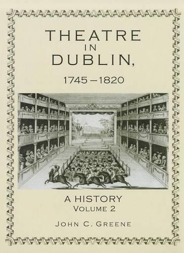 Бумажная книга «Theatre in Dublin, 1745–1820: A History», автор Джон К. Грин - фото №1