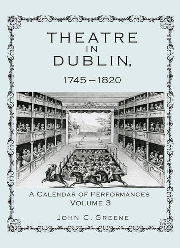 [object Object] «Theatre in Dublin, 1745–1820: A Calendar of Performances», автор Джон К. Грін - фото №1