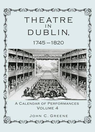 [object Object] «Theatre in Dublin, 1745–1820: A Calendar of Performances», автор Джон К. Грін - фото №1