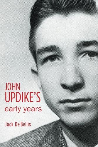 Бумажная книга «John Updike's Early Years», автор Джек Де Беллис - фото №1
