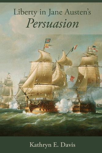 Паперова книга «Liberty in Jane Austen’s Persuasion», автор Кетрін Е. Девіс - фото №1