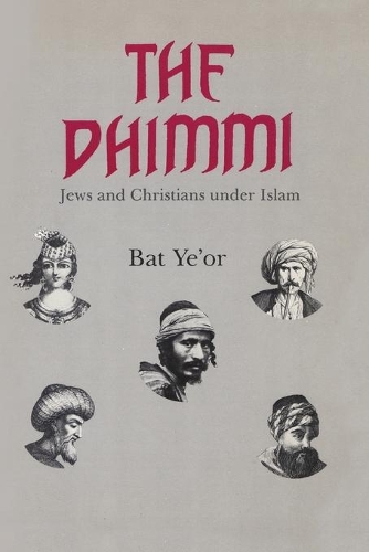 Бумажная книга «The Dhimmi: Jews & Christians Under Islam», автор Бат Йеор - фото №1