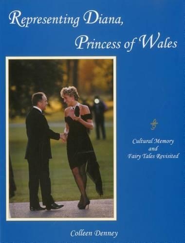 Бумажная книга «Representing Diana, Princess of Wales: Cultural Memory and Fairy Tales Revisited», автор Коллин Денни - фото №1