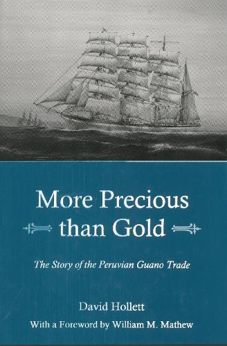 Паперова книга «More Precious than Gold: The Story of the Peruvian Guano Trade», автор Девід Холлет - фото №1