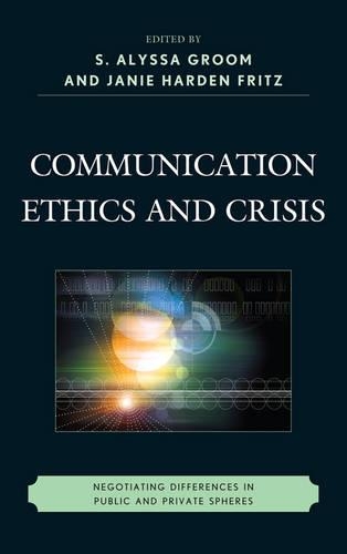 Паперова книга «Communication Ethics and Crisis: Negotiating Differences in Public and Private Spheres», автор Дж. М. Х. Фріц - фото №1