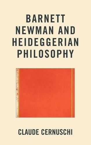 Паперова книга «Barnett Newman and Heideggerian Philosophy», автор Клод Чернуші - фото №1