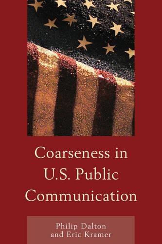 Бумажная книга «Coarseness in U.S. Public Communication», авторов Эрик Марк Крамер, Филип Далтон - фото №1